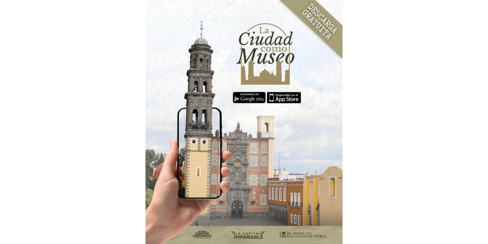 Recorre el Centro Histórico de Puebla con la audioguía La Ciudad Como Museo APP Puebla
